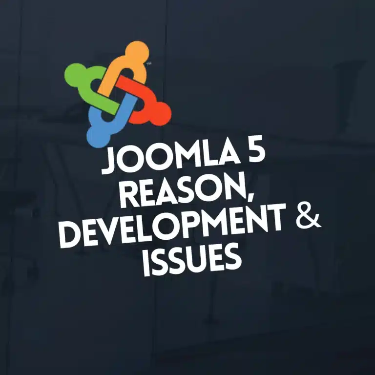 What to Expect from Joomla 5: A Timeline, Reasons for Development, and Potential Issues for Users cover Image